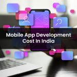 Mobile App Development Cost In India