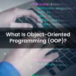 What Is Object-Oriented Programming