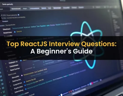 Top ReactJS Interview Questions